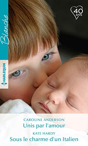 Unis par l'amour. Sous le charme d'un Italien