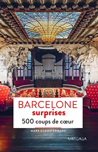 Barcelone surprises : 500 coups de coeur