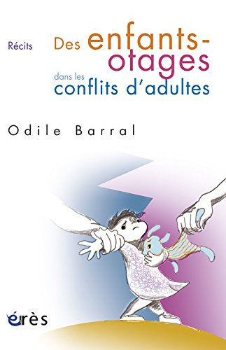 Des enfants otages dans les conflits d'adultes : récits