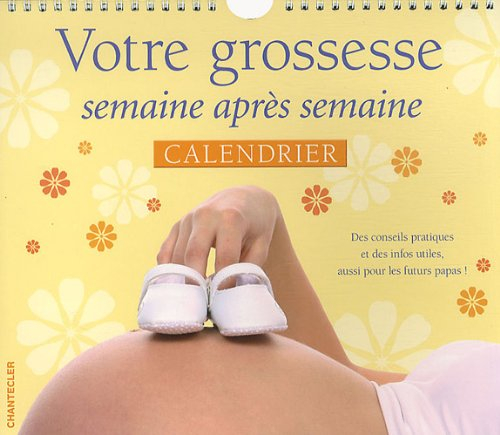 Votre grossesse semaine après semaine