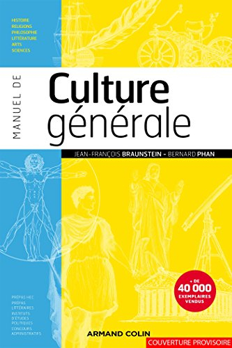 Manuel de culture générale : histoire, religions, philosophie, littérature, arts, sciences