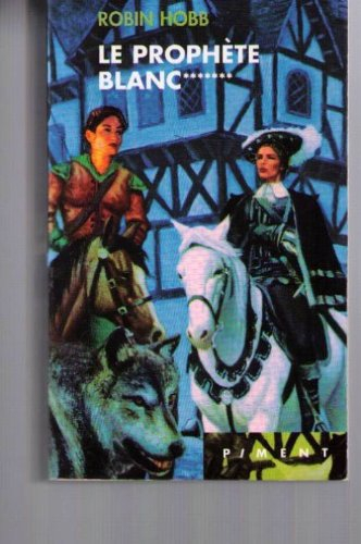 le prophète blanc (l'assassin royal - 7)