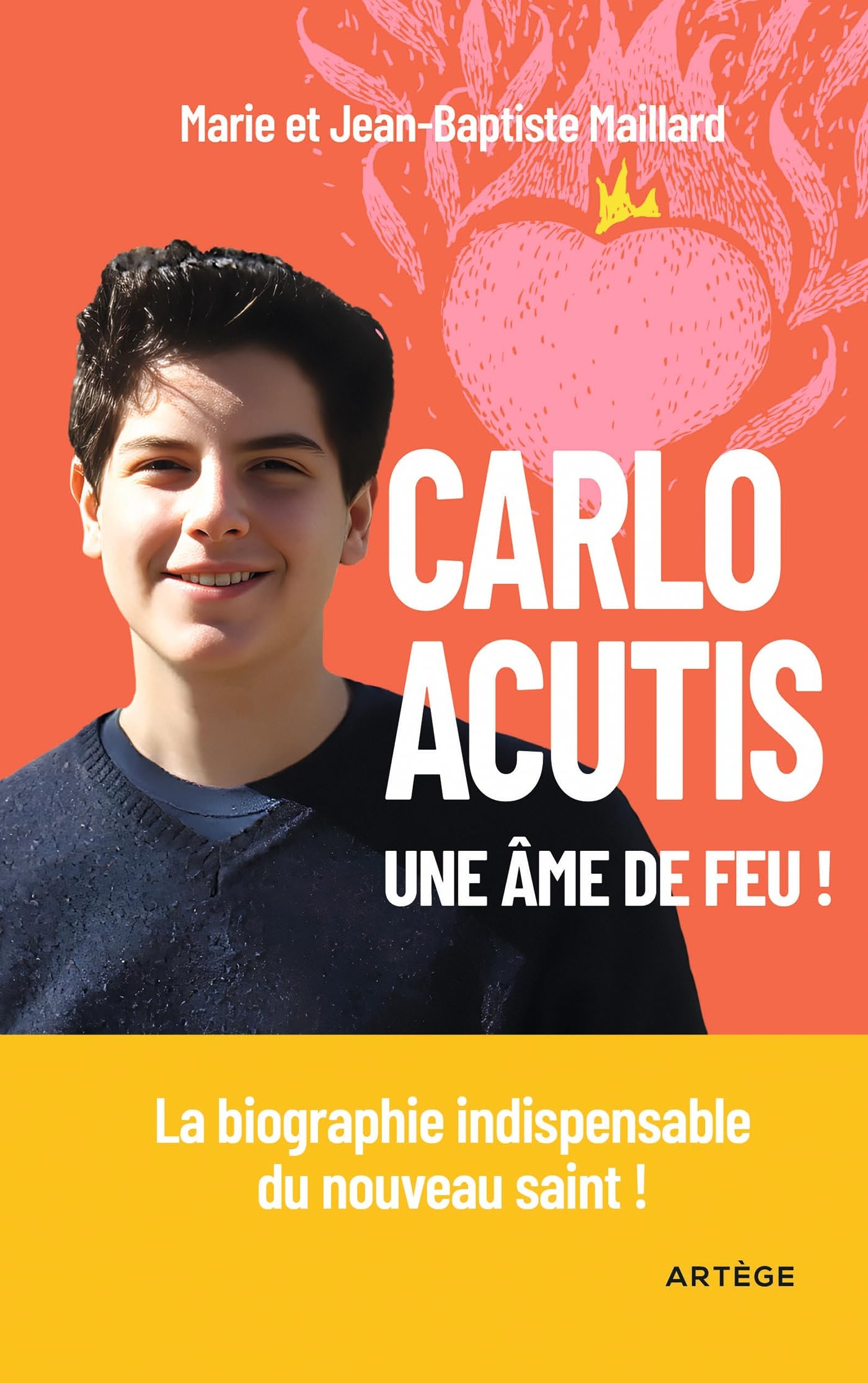 Carlo Acutis : une âme de feu !