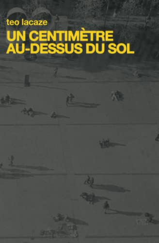 Un Centimètre Au-Dessus Du Sol