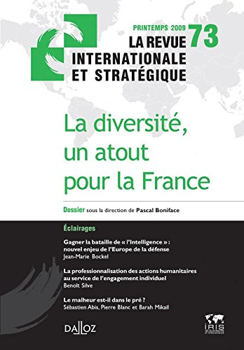 Revue internationale et stratégique, n° 73. La diversité, un atout pour la France