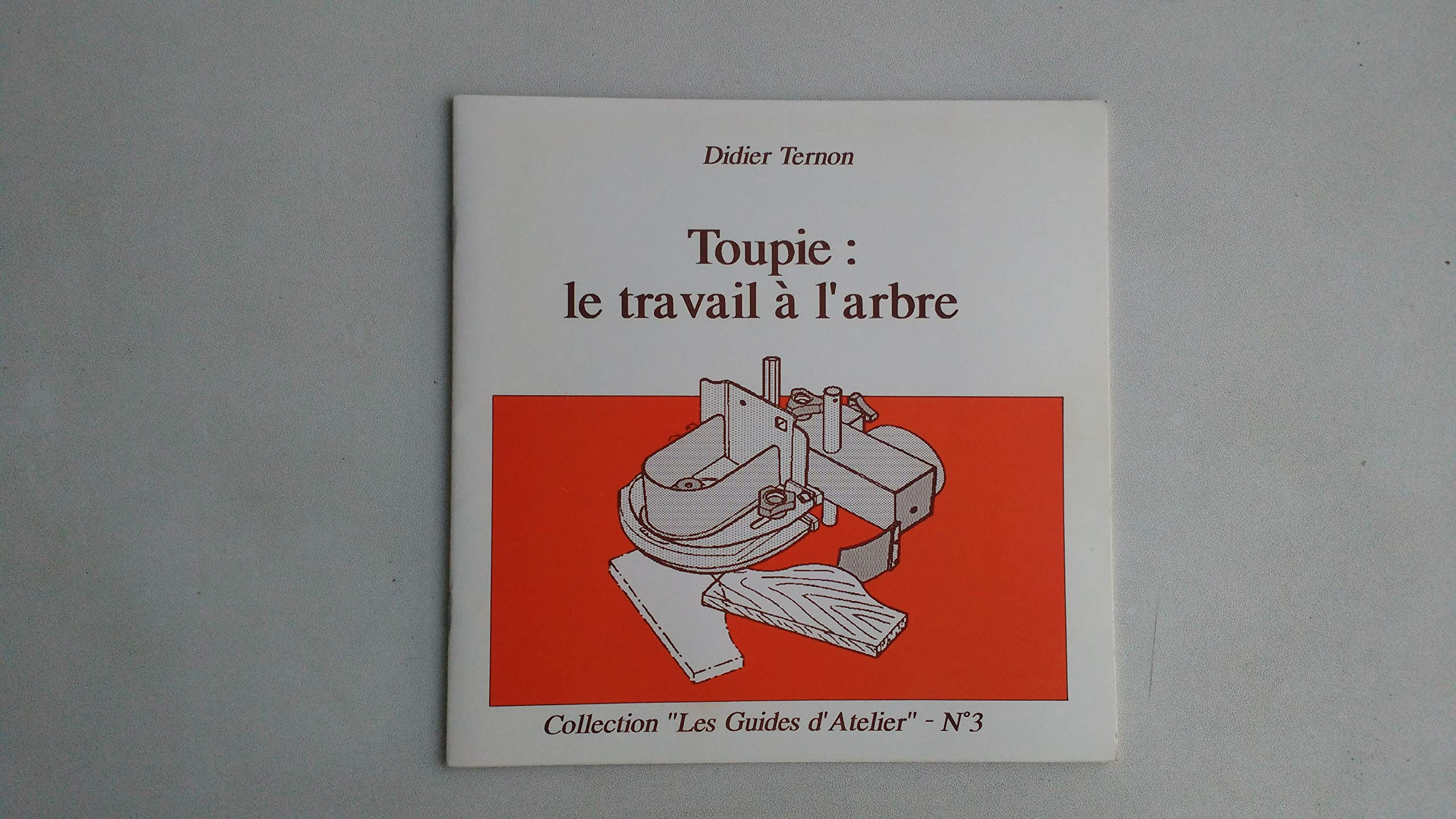 Toupie : le travail à l'arbre