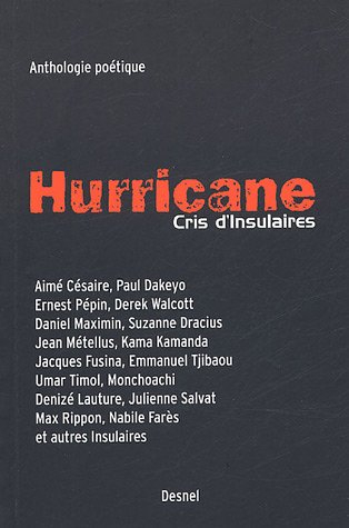 Hurricane : cris d'insulaires : anthologie poétique