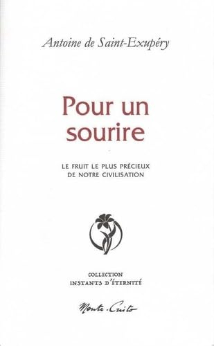 Pour un sourire : le fruit le plus précieux de notre civilisation
