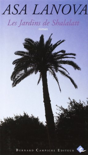 Le blues d'Alexandrie. Vol. 2. Les jardins de Shalalatt