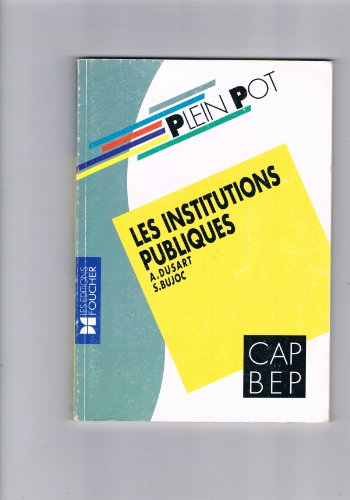 les institutions publiques : cap, bep, bp