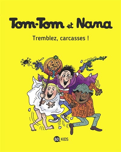 Tom-Tom et Nana. Vol. 26. Tremblez, carcasses !