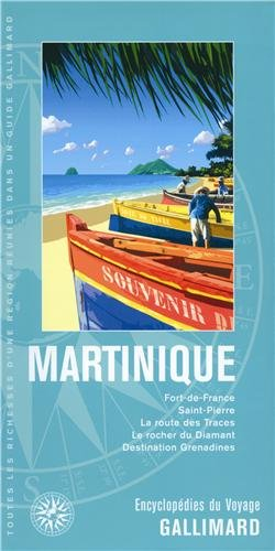 Martinique : Fort-de-France, Saint-Pierre, la route des Traces, le rocher du Diamant, destination Gr