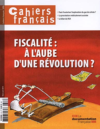 Cahiers français, n° 373. Fiscalité : à l'aube d'une révolution ?