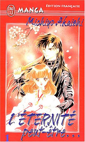 L'éternité, peut-être.... Vol. 1