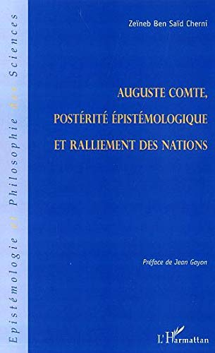 Auguste Comte, postérité épistémologique et ralliement des nations