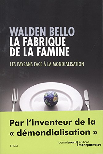 La fabrique de la famine : les paysans face à la mondialisation