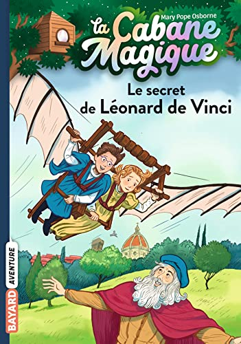 La cabane magique. Vol. 33. Le secret de Léonard de Vinci