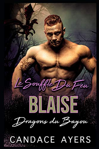 Le Souffle du Feu: Blaise: Une Romance Paranormale