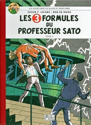 les aventures de blake et mortimer. les 3 formules du professeur sato. tome ii.