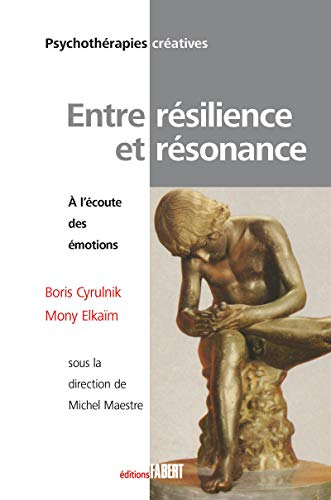 Entre résilience et résonance : à l'écoute des émotions