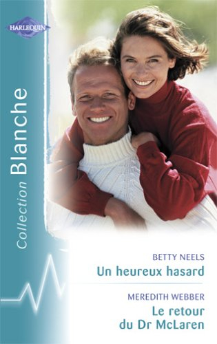 Un heureux hasard. Le retour du Dr McLaren