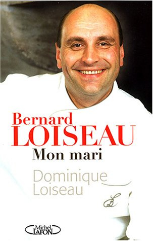 Bernard Loiseau, mon mari