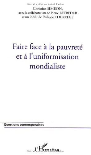 Faire face à la pauvreté et à l'uniformisation mondialiste