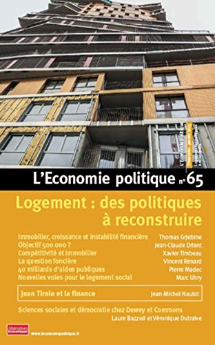 Économie politique (L'), n° 65. Logement : des politiques à reconstruire