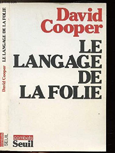 Langage de la folie : exploration dans l'Hinterland de la révolution
