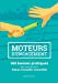 Moteurs d'engagement: 365 bonnes pratiques pour créer du lien et mieux travailler ensemble