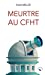Meurtre au CFHT