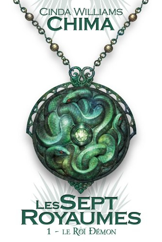 Les sept royaumes. Vol. 1. Le roi démon