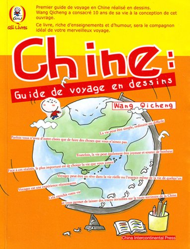 Chine : guide de voyage en dessins