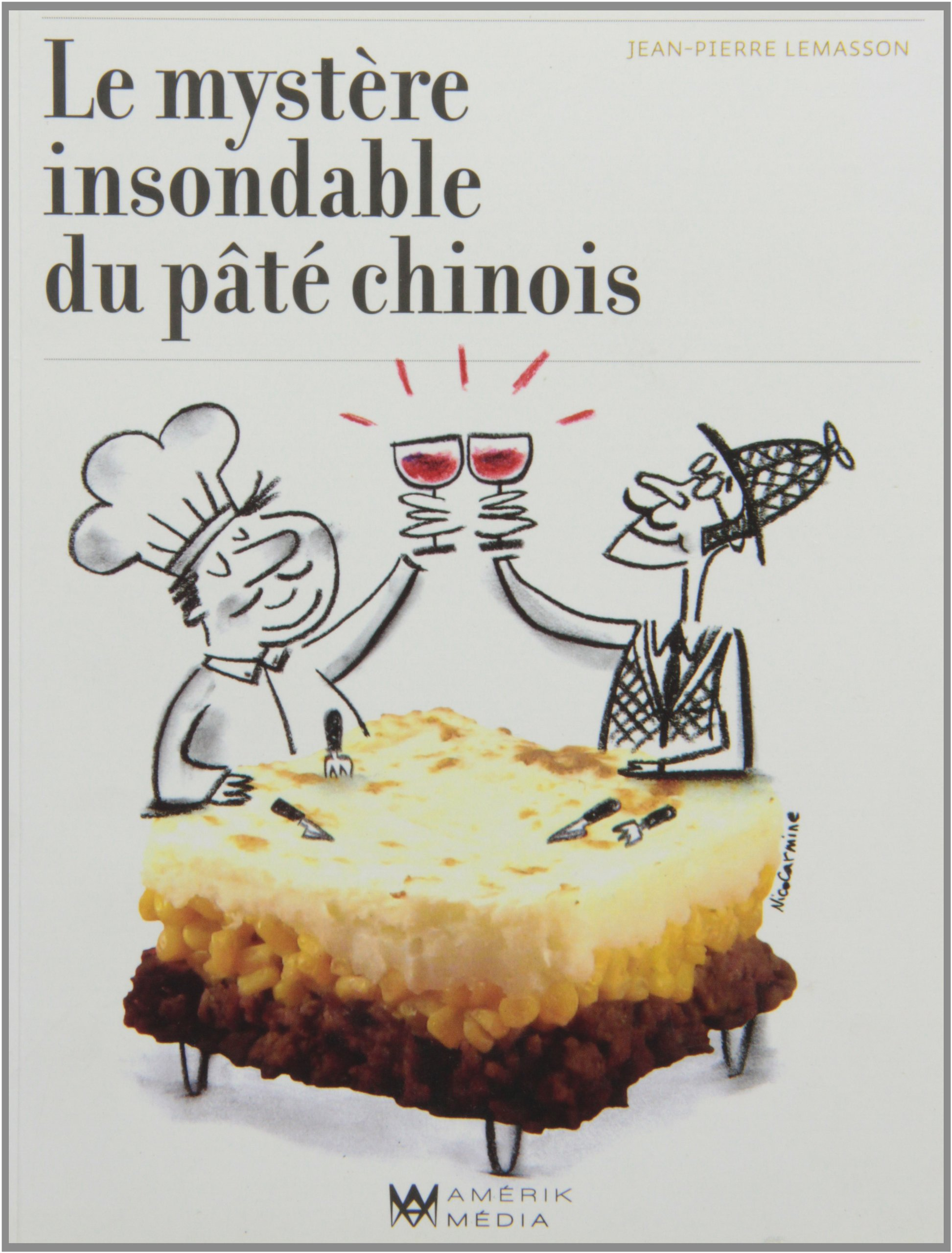 Le mystère insondable du pâté chinois