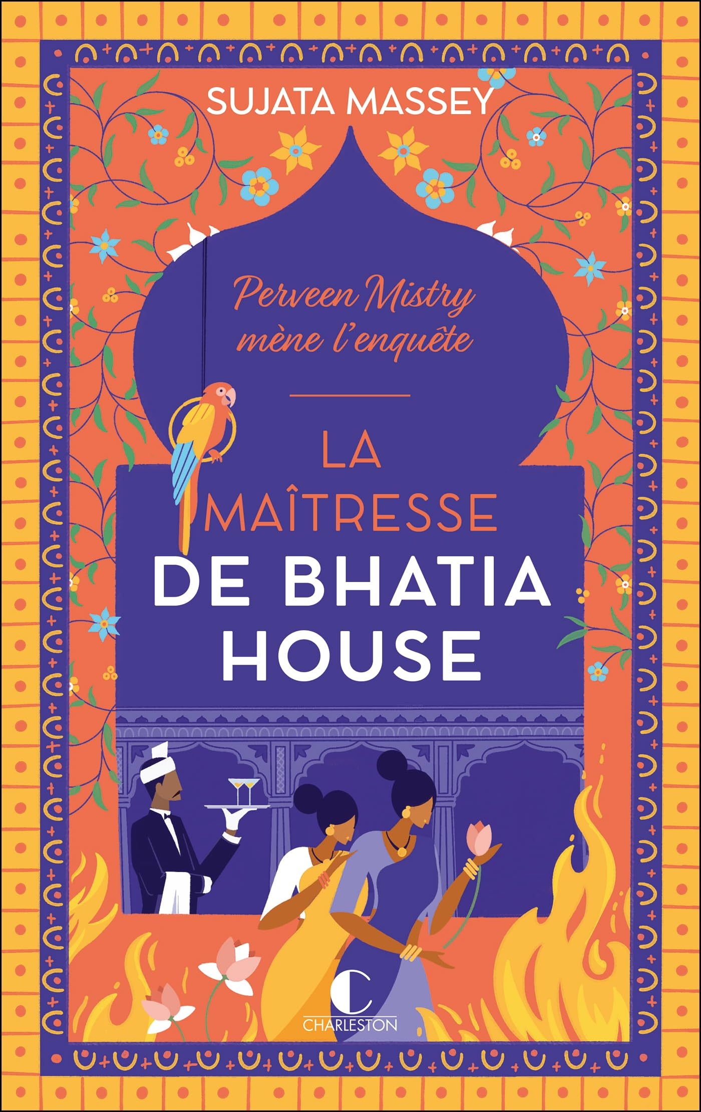 Perveen Mistry mène l'enquête. La maîtresse de Bhatia House