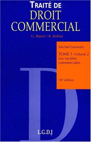 Traité de droit commercial. Vol. 1-2. Les sociétés commerciales