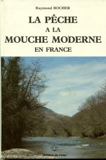 La Pêche à la mouche moderne en France