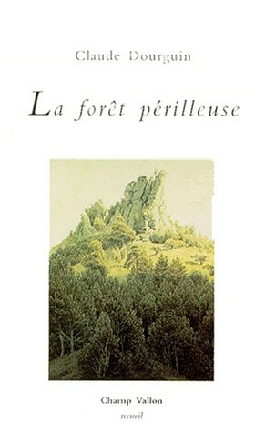 La Forêt périlleuse
