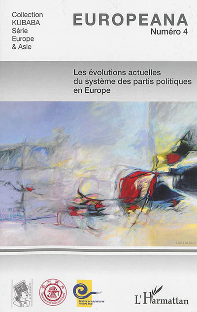 Europeana, n° 4. Les évolutions actuelles du système des partis politiques en Europe