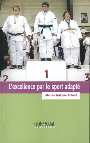 L'excellence par le sport adapté