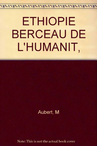 ethiopie berceau de l'humanit