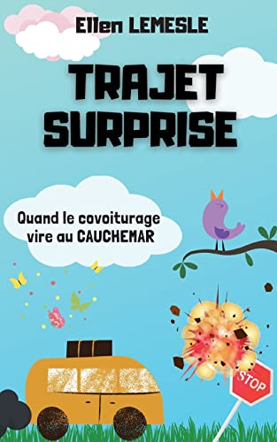 Trajet surprise : Quand le covoiturage vire au cauchemar