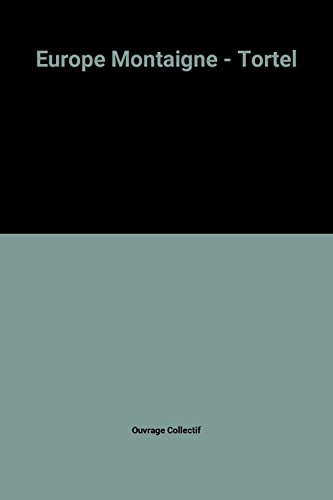 europe montaigne - tortel