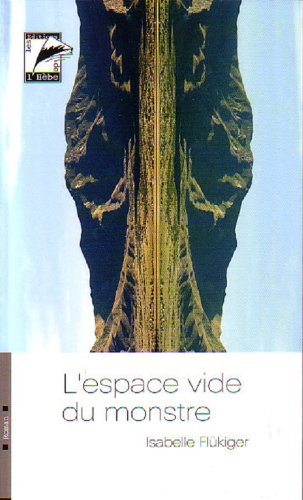 L'espace vide du monstre