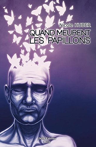 Quand meurent les papillons