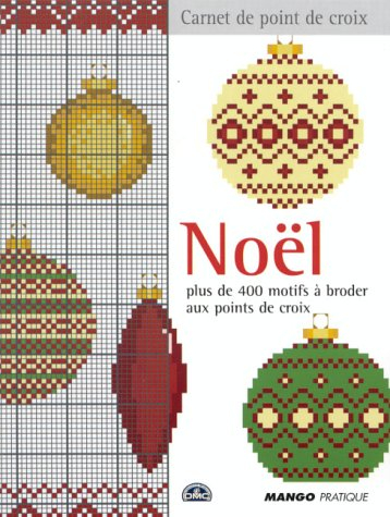 noël : plus de 400 motifsà broder aux points de croix