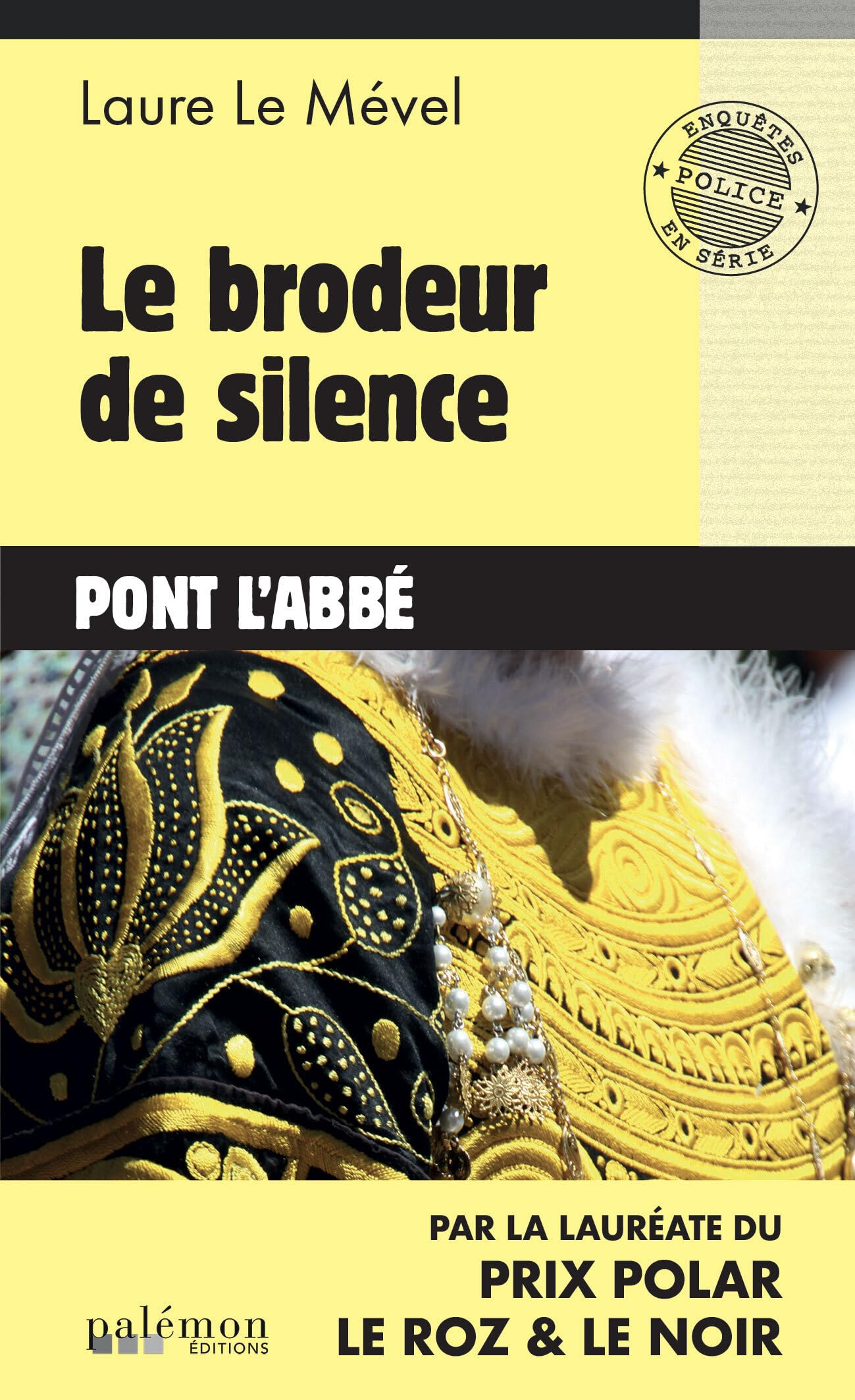 Le brodeur de silence : Pont-l'Abbé