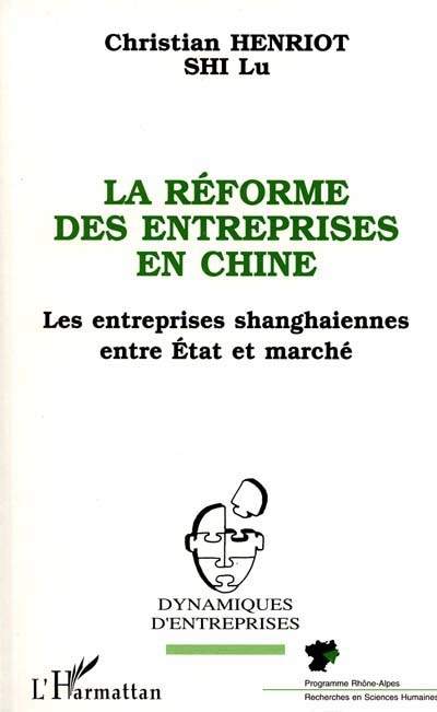 La réforme des entreprises en Chine : les industries shanghaiennes entre Etat et marché