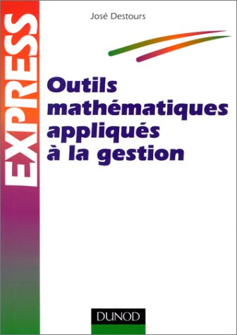 Outils mathématiques appliqués à la gestion