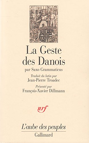 La geste des Danois : gesta danorum, livres I-IX. Gesta Danorum : livres I-IX